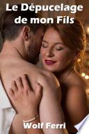Le Dépucelage de mon Fils