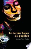 Le dernier baiser du papillon