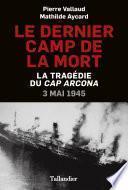 Le dernier camp de la mort