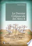 Le Dernier Crépuscule des Béni-K