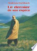 Le Dernier de son espèce