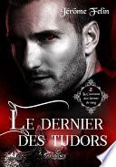Le Dernier des Tudors