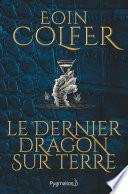 Le dernier dragon sur Terre (extrait gratuit)