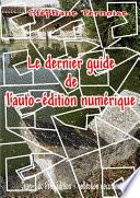 Le dernier guide de l’auto-édition numérique