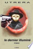 le dernier illuminŽ