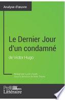 Le Dernier Jour d'un condamné de Victor Hugo (Analyse approfondie)
