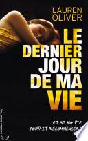 Le dernier jour de ma vie
