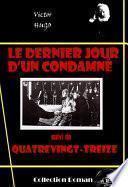 Le dernier jour d’un condamné (suivi de Quatre-vingt-treize) [édition intégrale revue et mise à jour]