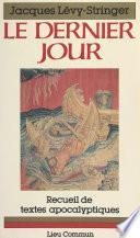 Le Dernier jour : Les Prophètes devant l'histoire