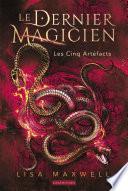 Le Dernier Magicien (Tome 2) - Les Cinq Artéfacts