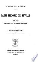 Le dernier père de l'église, Saint Isidore de Seville