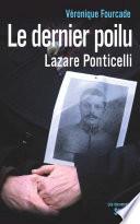 Le dernier poilu. Lazare Ponticelli