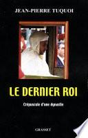 Le dernier roi