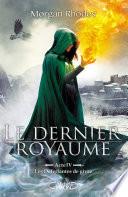 Le dernier royaume Acte 4 Les déferlantes de givre