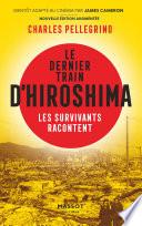 Le dernier train d'Hiroshima - Les survivants racontent