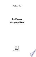Le désert des prophètes