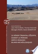 Le désert oriental d'Égypte durant la période gréco-romaine : bilans archéologiques