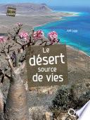 Le désert, source de vies