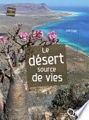 Le désert, source de vies