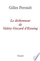 Le déshonneur de Valéry Giscard d'Estaing
