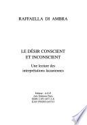Le désir conscient et inconscient