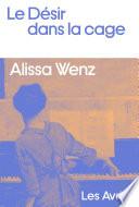Le Désir dans la cage