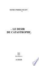 Le désir de catastrophe