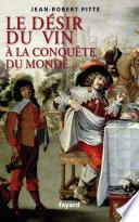 Le désir du vin. A la conquête du monde