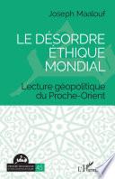 Le désordre éthique mondial