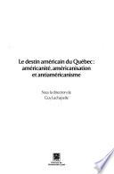 Le destin américain du Québec