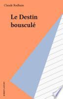 Le Destin bousculé