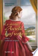 Le destin d'Aurélie Lafrenière, tome 1