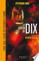 Le destin de Dix
