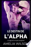 Le Destin de L'alpha