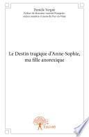 Le Destin tragique d'Anne-Sophie, ma fille anorexique