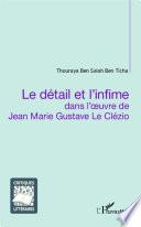 Le détail et l'infime dans l'œuvre de Jean Marie Gustave Le Clézio