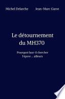 Le détournement du MH370