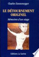 Le Detournement Originel