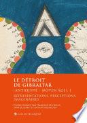Le détroit de Gibraltar (Antiquité - Moyen Âge). I