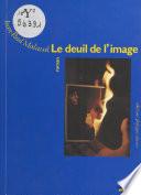 Le deuil de l'image