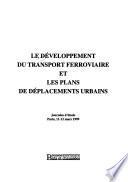 Le développement du transport ferroviaire et les plans de déplacements urbains