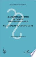 Le développement intégré de l'Afrique par les bassins fluviaux