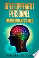 Le Développement Personnel pour Débutants & Nuls