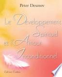 Le développement spirituel et l’Amour inconditionnel
