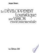 Le développement touristique, une vision environnementale