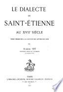 Le dialecte de Saint-Etienne au XVIIe siècle