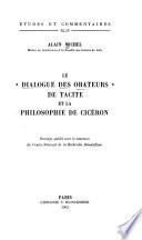 Le Dialogue des orateurs de Tacite et la philosophie de Cicéron