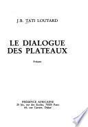 Le dialogue des plateaux