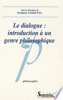 Le dialogue : introduction à un genre philosophique