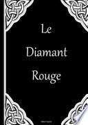 Le Diamant Rouge